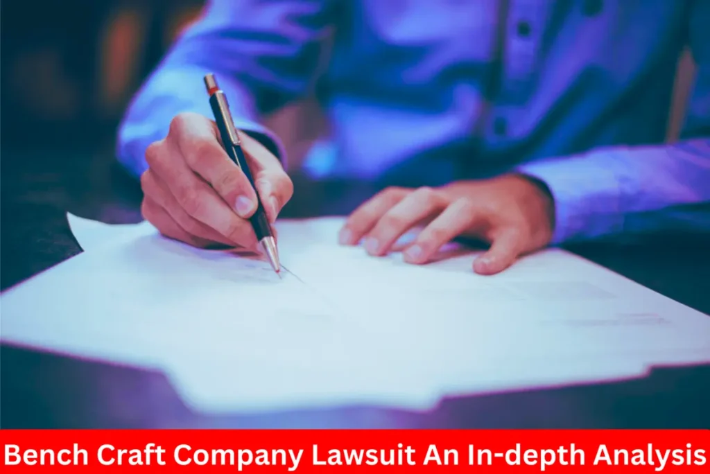 Bench Craft Company Lawsuit
