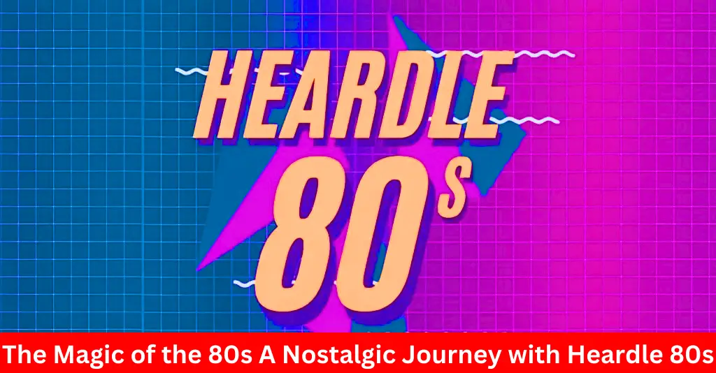 Heardle 80s