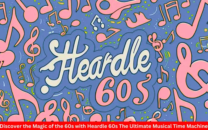 Heardle 60s