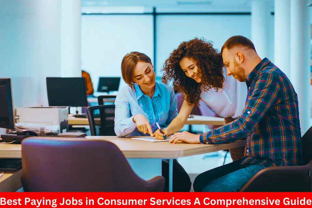 Best Paying Jobs in Consumer Services